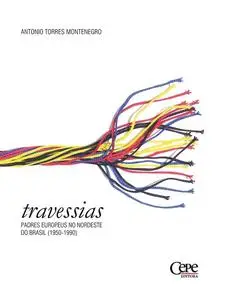«Travessias» by Antonio Torres Montenegro