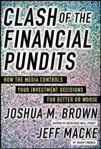 Clash of the Financial Pundits: How the Media Influences Your Investment Decisions for Better or Worse [Repost]