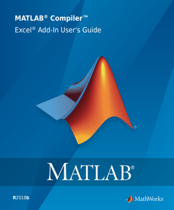 MATLAB Compiler Excel Add-In User’s Guide