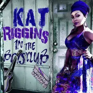Kat Riggins - In The Boys' Club (2018)
