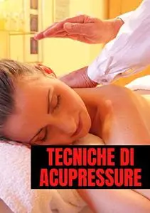 TECNICHE DI ACUPRESSURE