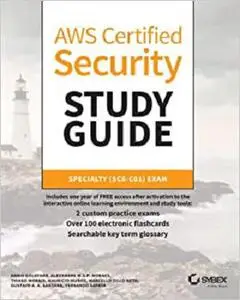 AWS Certified Security Study Guide: Specialty (SCS-C01) Exam