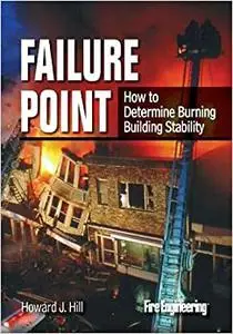 Failure Point: How to Determine Burning Building Stability (Repost)