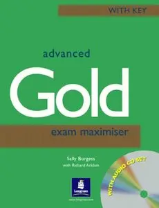 CAE: Advanced Gold Exam Maximiser with Key (Book+Audio)