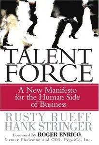 Talent Force: A New Manifesto for the Human Side of Business (repost)