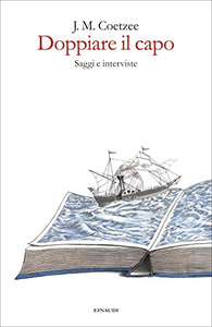 Doppiare il capo. Saggi e interviste - J. M. Coetzee