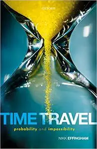 Time Travel: Probability and Impossibility (Repost)