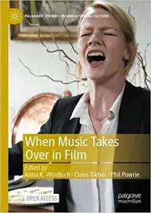 When Music Takes over in Film