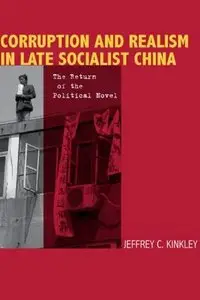 Corruption and Realism in Late Socialist China: The Return of the Political Novel (Repost)