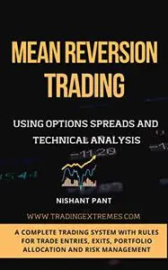 Mean Reversion Trading: Using Options Spreads and Technical Analysis