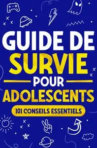 Guide de Survie pour Adolescents - Darian Kingsley