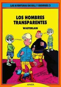 Las Aventuras de Gill y Georges #3: Los hombres transparentes