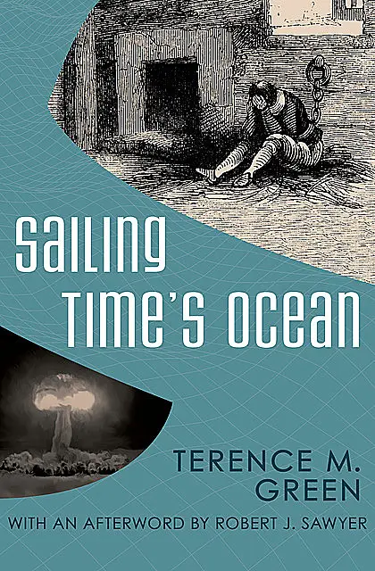 «Sailing Time's Ocean» by Terence M Green