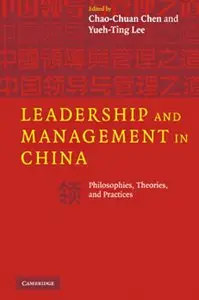 Leadership and Management in China: Philosophies, Theories, and Practices [Repost]