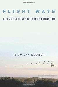 Flight Ways: Life and Loss at the Edge of Extinction  [Repost]