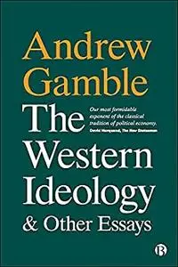 The Western Ideology and Other Essays