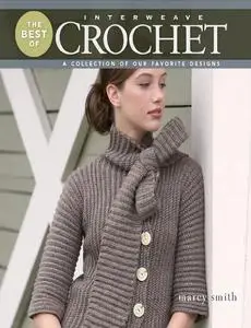 The Best of Interweave Crochet: A Collection of Our Favorite Designs