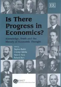 Is There Progress in Economics?: Knowledge, Truth and the History of Economic Thought