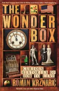 The Wonderbox: Curious Histories of How to Live (repost)