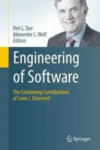 Engineering of Software: The Continuing Contributions of Leon J. Osterweil (repost)
