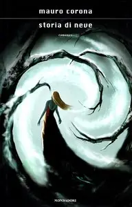 Mauro Corona - Storia di Neve