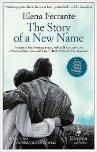 «The Story of a New Name» by Elena Ferrante