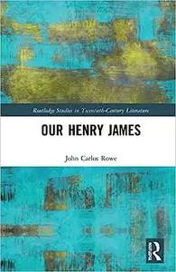 Our Henry James in Fiction, Film, and Popular Culture