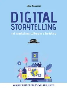 Elisa Bonacini - Digital storytelling nel marketing culturale e turistico