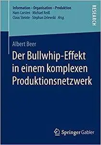 Der Bullwhip-Effekt in einem komplexen Produktionsnetzwerk (Repost)