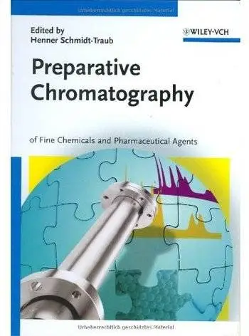 Preparative Chromatography: of Fine Chemicals and Pharmaceutical Agents [Repost]