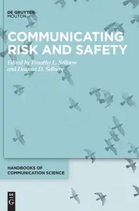 Communicating Risk and Safety (Handbooks of Communication Science, 24)