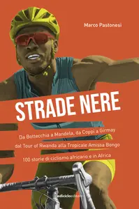Strade nere - Marco Pastonesi