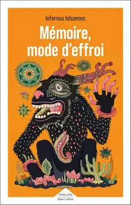 Infernus Iohannes, "Mémoire, mode d'effroi"