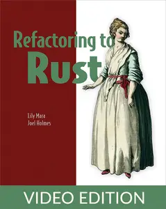 Refactoring to Rust, Video Edition