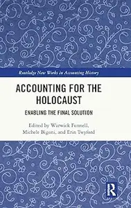 Accounting for the Holocaust: Enabling the Final Solution