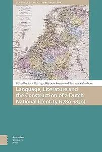 Language, Literature and the Construction of a Dutch National Identity (1780-1830)