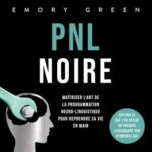 Emory Green, "PNL Noire"