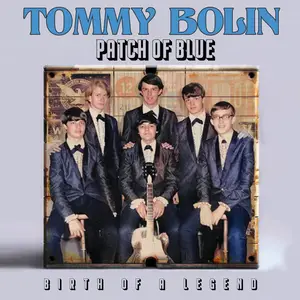 Tommy Bolin - Patch Of Blue: Birth Of A Legend (Live) (2024)