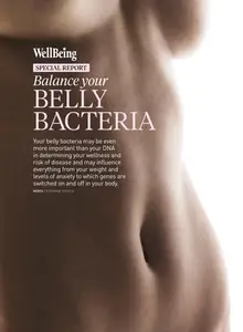 WellBeing Special Report - Belly Bacteria 2015