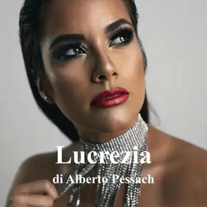 «Lucrezia: Il Viaggiatore di Passioni. La vera storia di Giorgio Prà, Vol.5» by Alberto Pessach