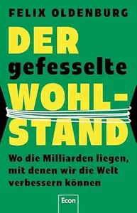 Der gefesselte Wohlstand