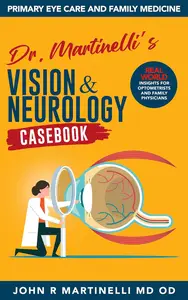 Dr. Martinelli's Vision & Neurology Casebook