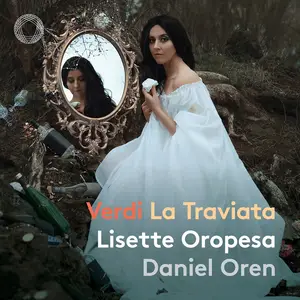 Sächsischer Staatsopernchor Dresden, Dresdner Philharmonie & Daniel Oren - Verdi: La traviata (2022) [Digital Download 24/192]