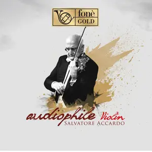 Salvatore Accardo - Audiophile Violin (2012) [Official Digital Download 24/88]