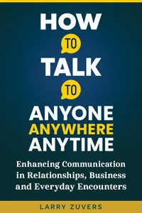 HOW TO TALK TO ANYONE ANYWHERE ANYTIME