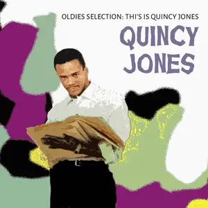 Quincy Jones-Oldies Selection, Thi's Is Quincy Jo (2025) [Official Digital Download]