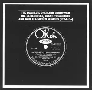 VA - The Complete OKeh And Brunswick Bix Beiderbecke, Frank Trumbauer And Jack Teagarden Sessions (1924-36) (2001)