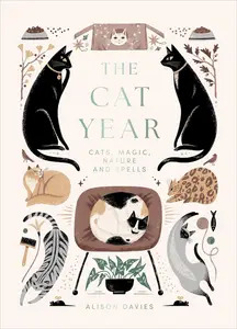 The Cat Year: Cats, Magic, Nature and Spells