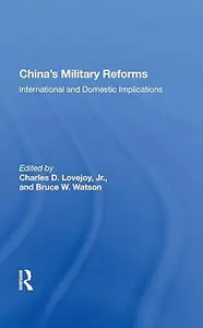China's Military Reforms: International And Domestic Implications