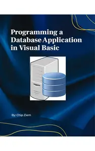 Programming a Database Application in Visual Basic